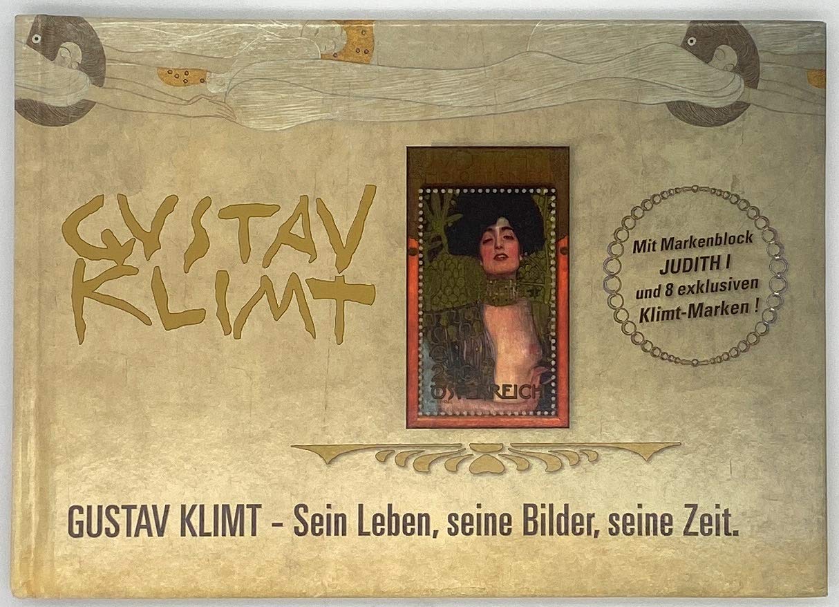 Gustav Klimt - Sein Leben, seine Bilder, seine Zeit: Mit der Sondermarke Judith I (Marken.Bücher / Bücher mit frankaturgültigen österreichischen Briefmarken) Arts & Music