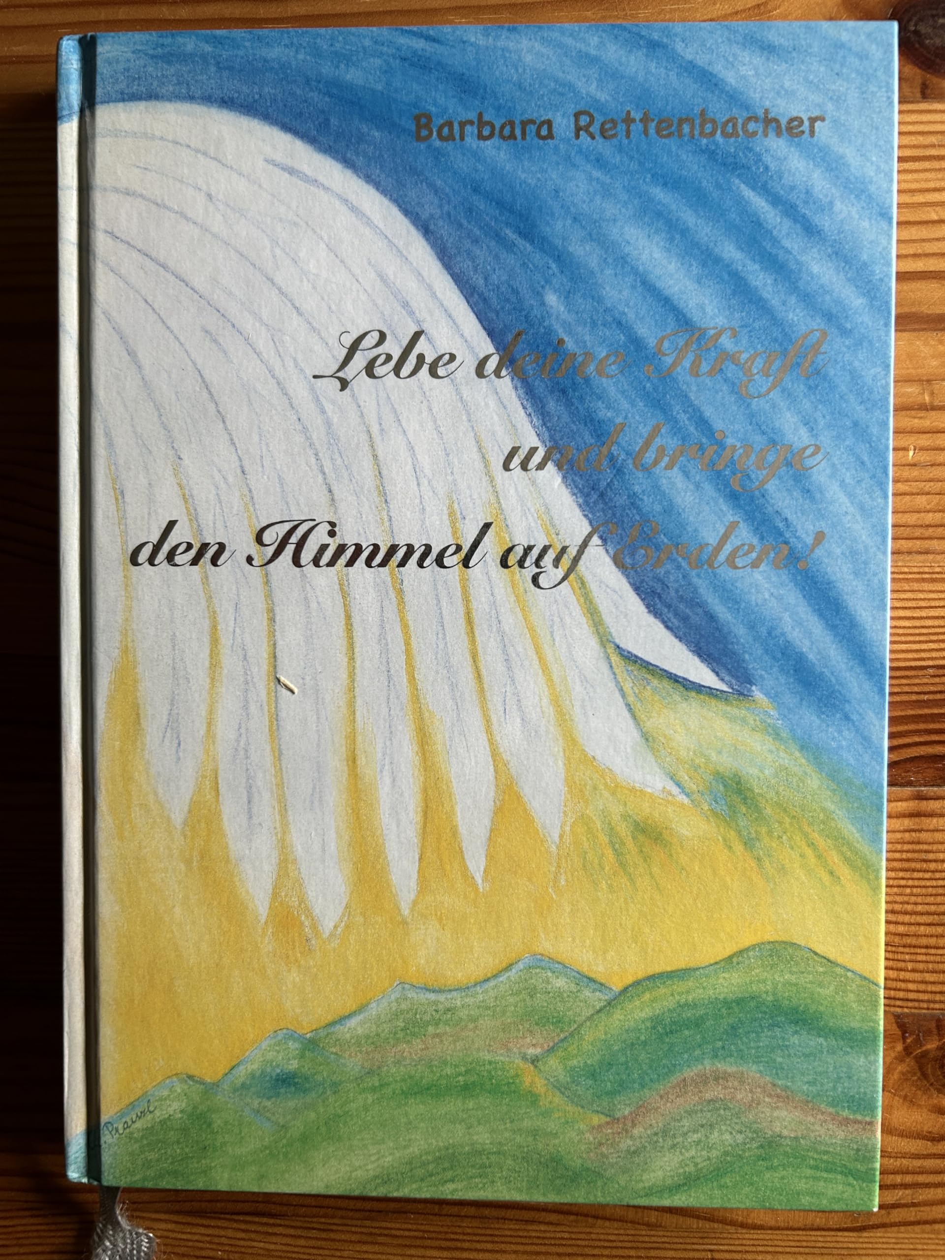 Lebe Deine Kraft und bringe den Himmel auf Erden! Religion & Esotericism