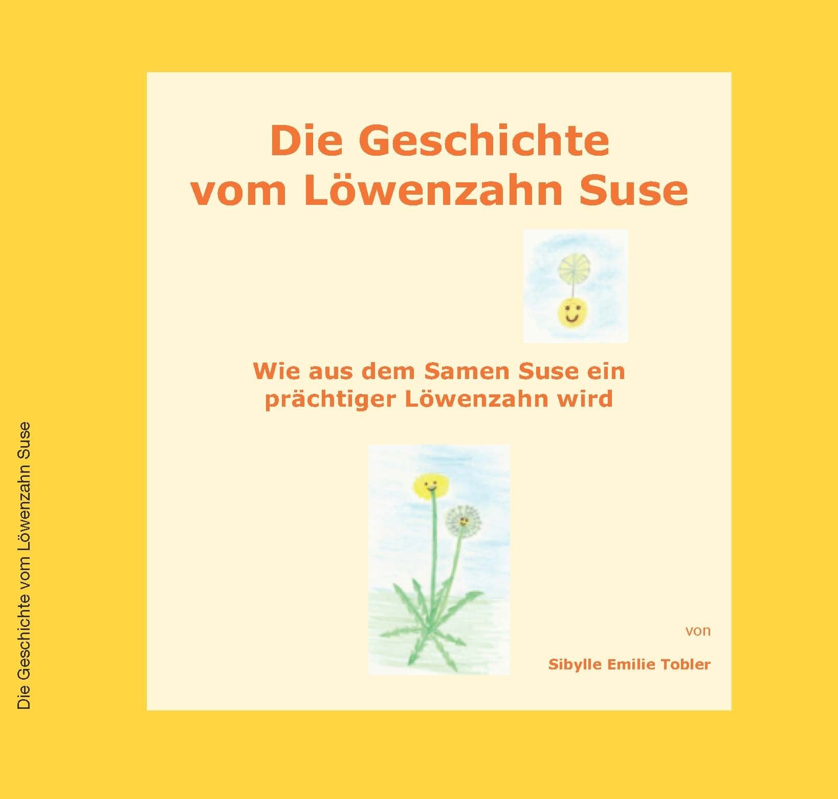 Die Geschichte vom Löwenzahn Suse Novels & Short Stories