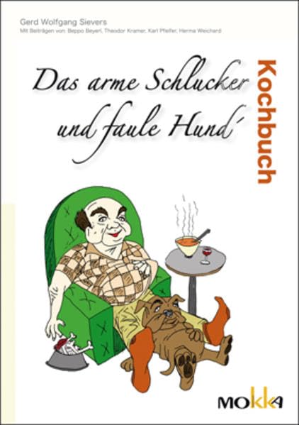 Das arme Schlucker und faule Hund'-Kochbuch Leisure, Home & Garden
