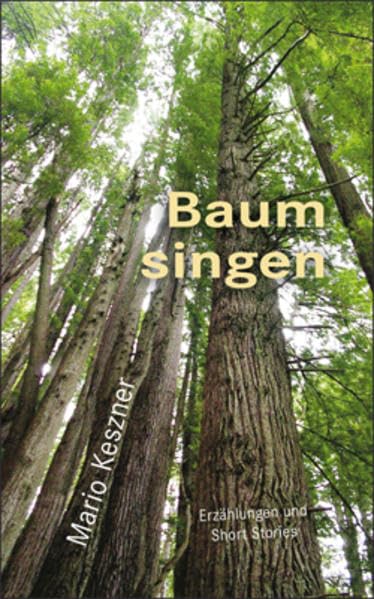 Baum singen: Erzählungen und Short Stories Contemporary literature