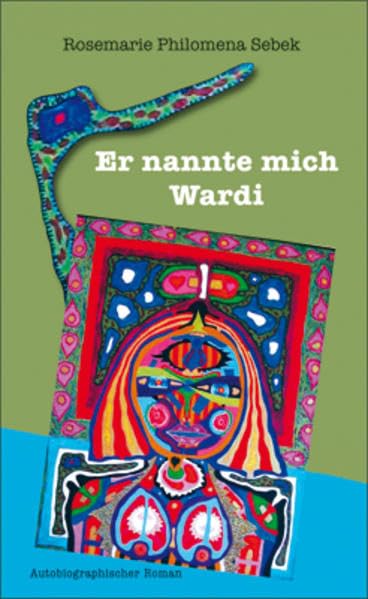 Er nannte mich Wardi: Ein autobiographischer Roman Personalities