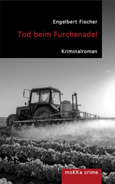 Tod beim Furchenadel (moKKa crime) Crime & Thrillers