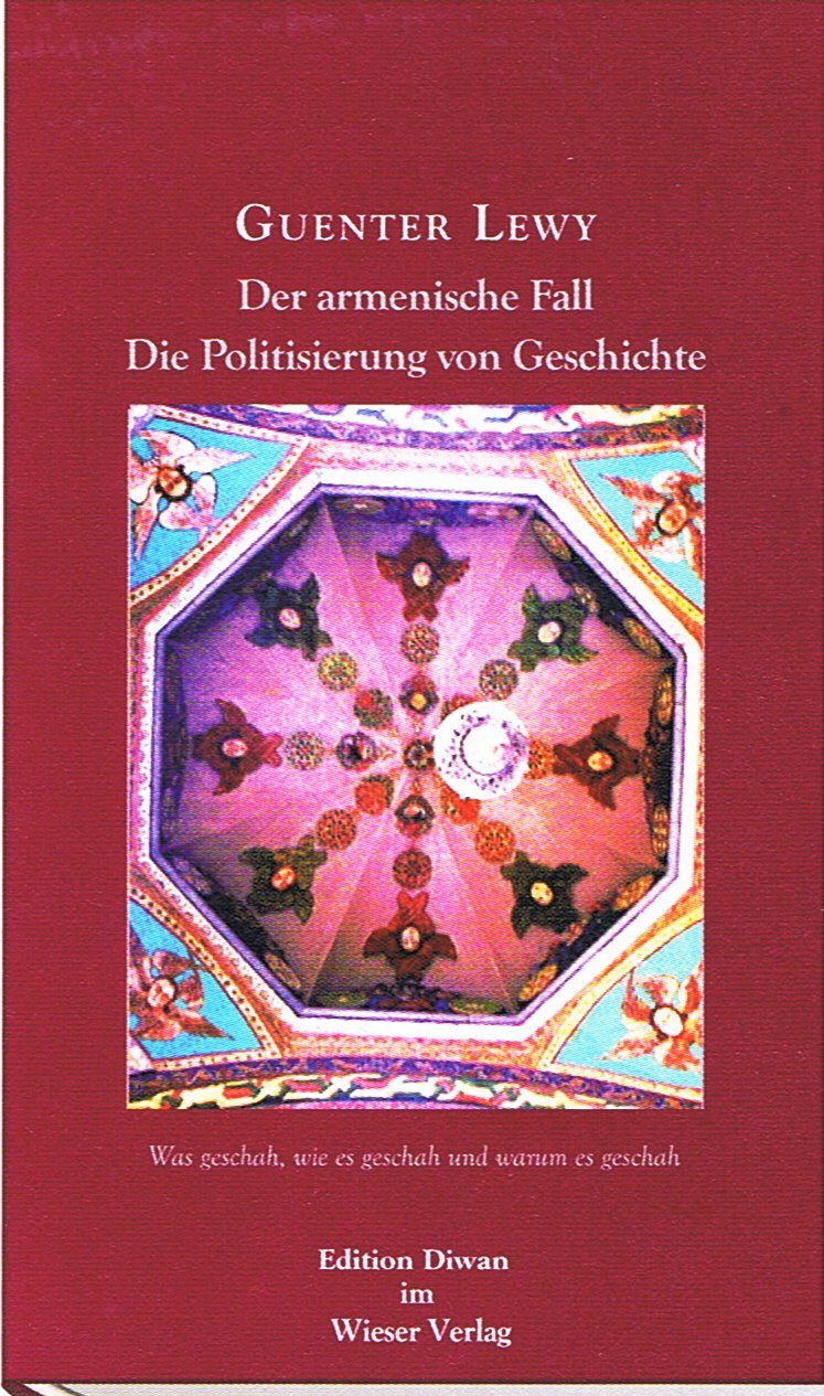 Der armenische Fall: Die Politisierung von Geschichte Was geschah, wie es geschah und warum es geschah (Edition Diwan) Contemporary literature Books