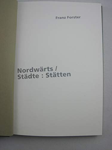 Nordwärts / Städte:Stätten: Gedichte Poetry