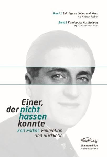 Einer, der nicht hassen konnte.Karl Farkas - Emigration und Rückkehr: Beiträge zu Leben und Werk Contemporary literature