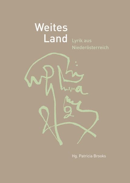 Weites Land: Lyrik aus Niederösterreich Poetry