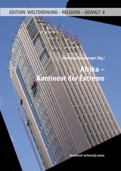 Afrika Kontinent der Extreme: Edition Weltordnung Religion - Gewalt 9 Law