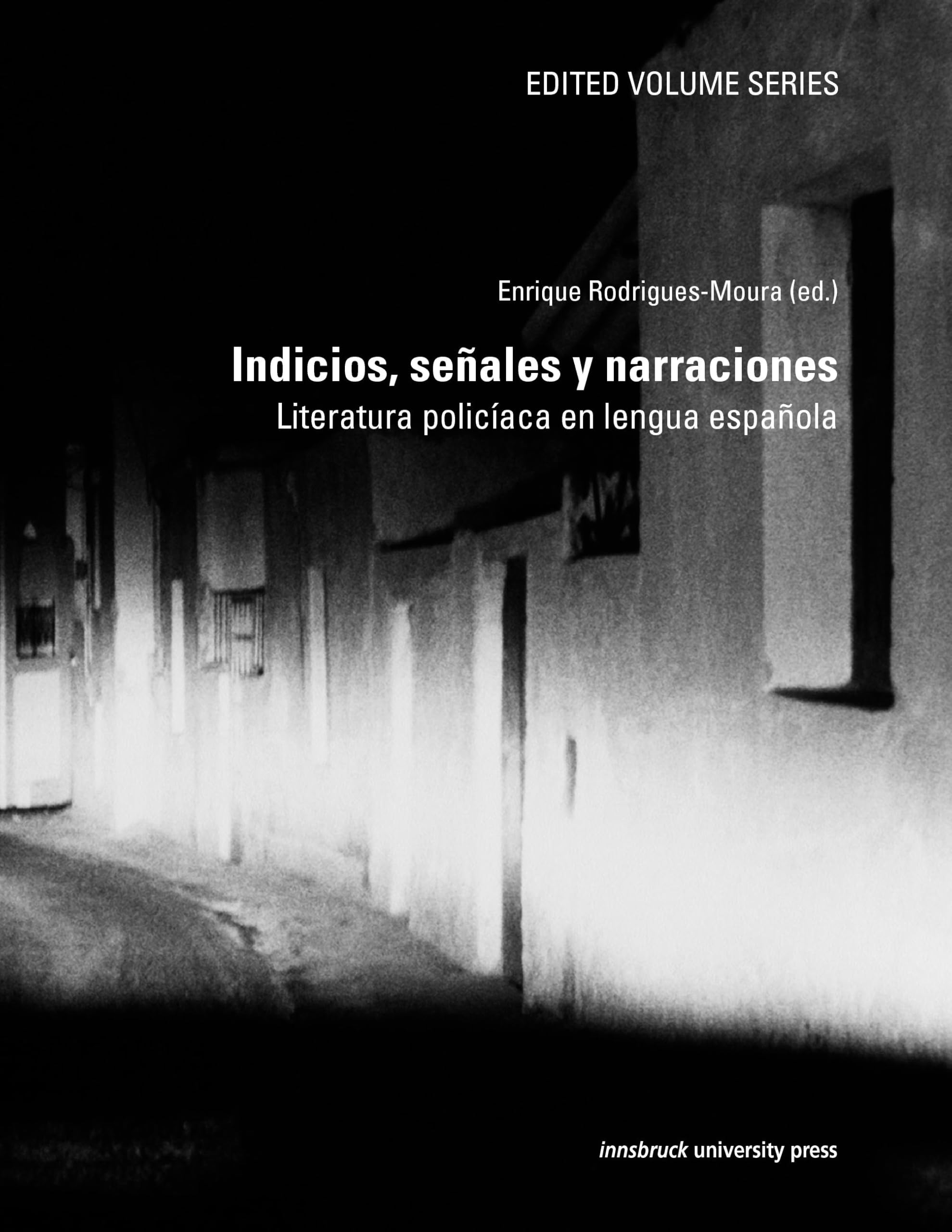 Indicios, senales y narraciones: Literatura policíaca en lengua española Law