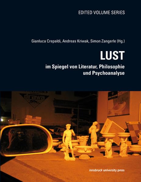 Lust im Spiegel von Literatur, Philosophie und Psychoanalyse Reference Books