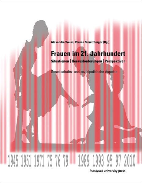 Frauen im 21. Jahrhundert: Situationen – Herausforderungen – Perspektiven. Gesellschafts- und sozialpolitische Aspekte book