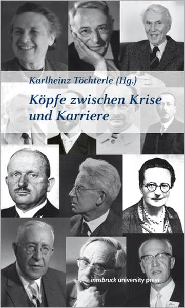 Köpfe zwischen Krise und Karriere Politics & History