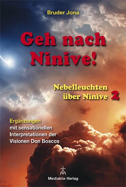 Geh nach Ninive: Nebelleuchten über Ninive - Ergänzungsheft Religion & Esotericism