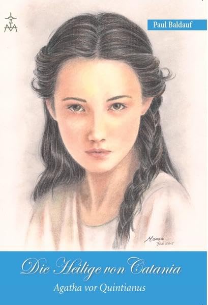 Die Heilige von Catania: Agatha vor Quintianus Religion & Esotericism