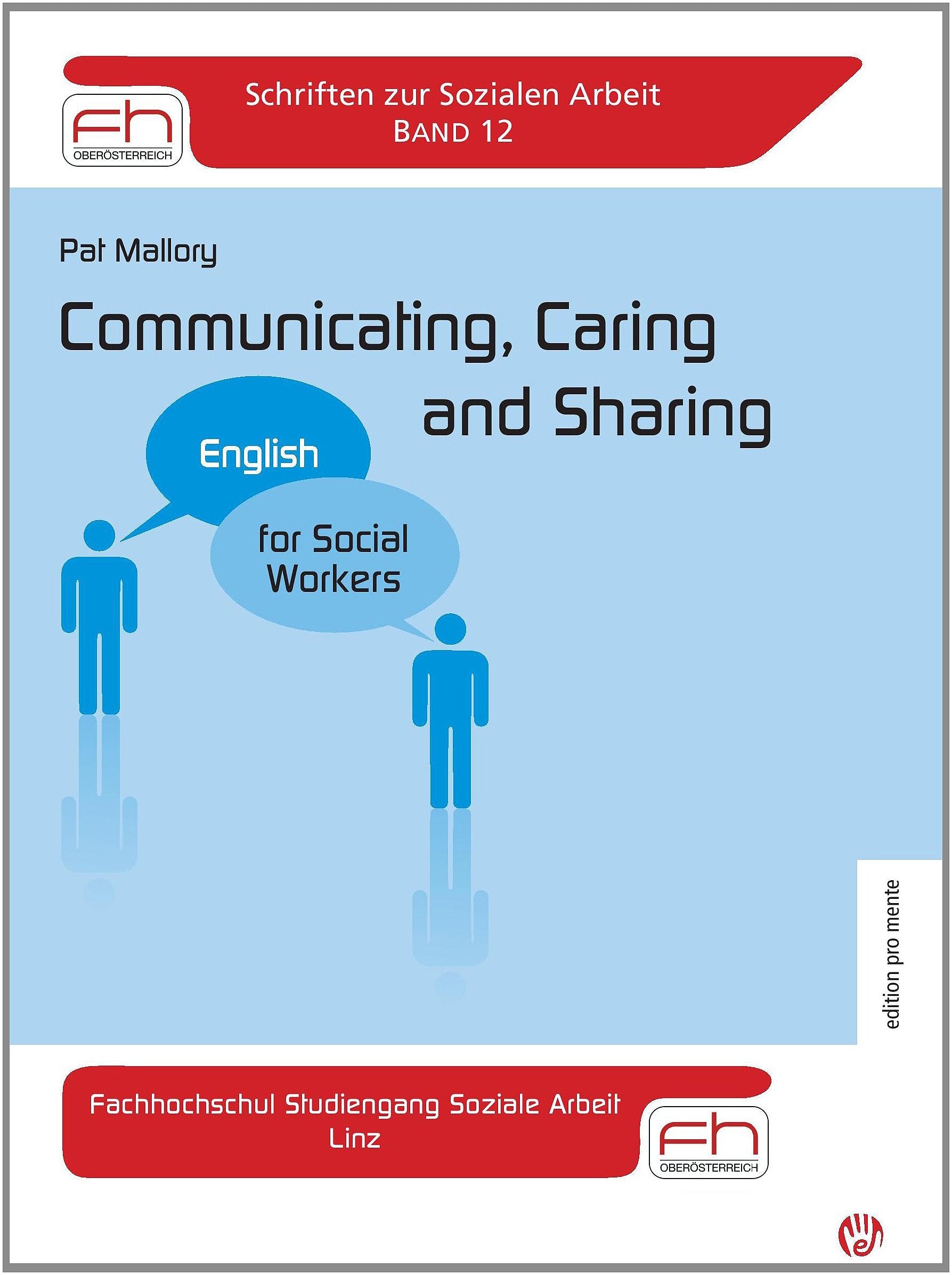 Communicating, Caring and Sharing (Schriften zur Sozialen Arbeit) Social Sciences