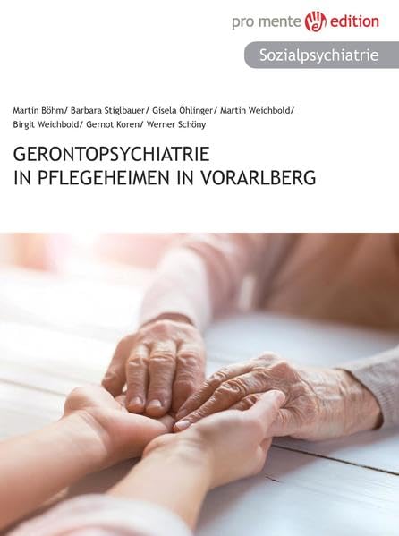 Gerontopsychiatrie in Pflegeheimen in Vorarlberg Books