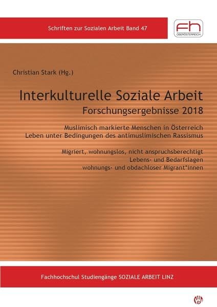 Interkulturelle Soziale Arbeit: Forschungsergebnisse 2018 (Schriften zur Sozialen Arbeit) Politics & History
