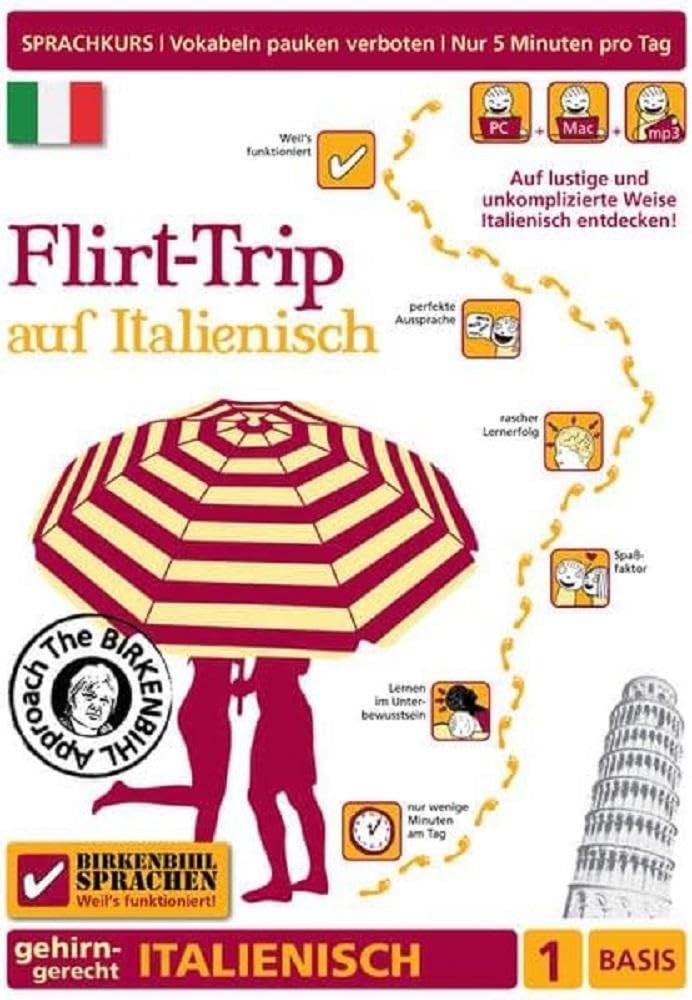 Birkenbihl Sprachen: Flirt-Trip auf Italienisch, 1 Basis - Gehirn-gerecht Italienisch lernen Learning