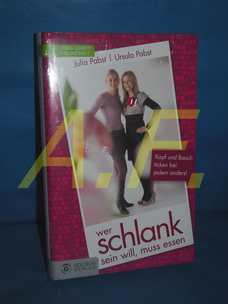 Product Image: Wer schlank sein will muss essen