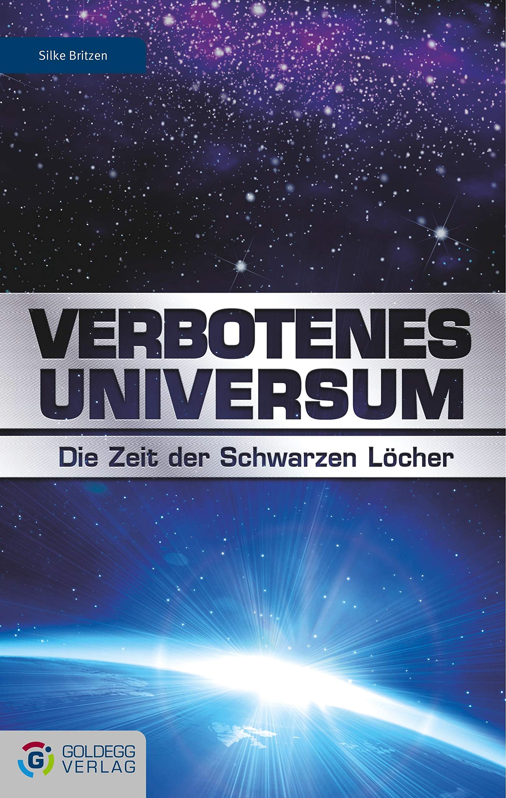 Verbotenes Universum: Die Zeit der Schwarzen Löcher (Goldegg Gesellschaft) Leisure, Home & Garden