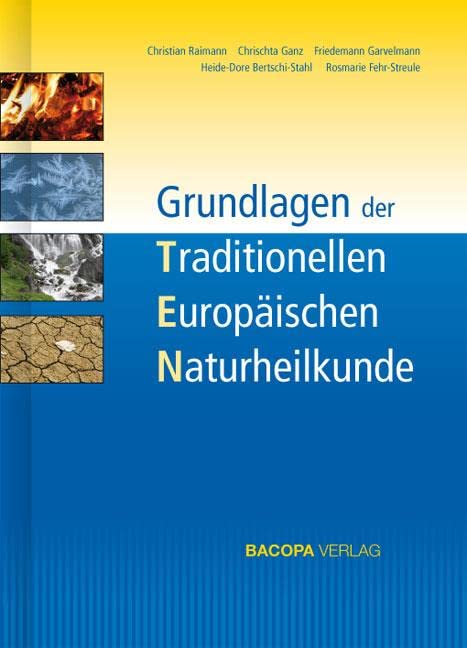 Grundlagen der Traditionellen Europäischen Naturheilkunde TEN Medicine