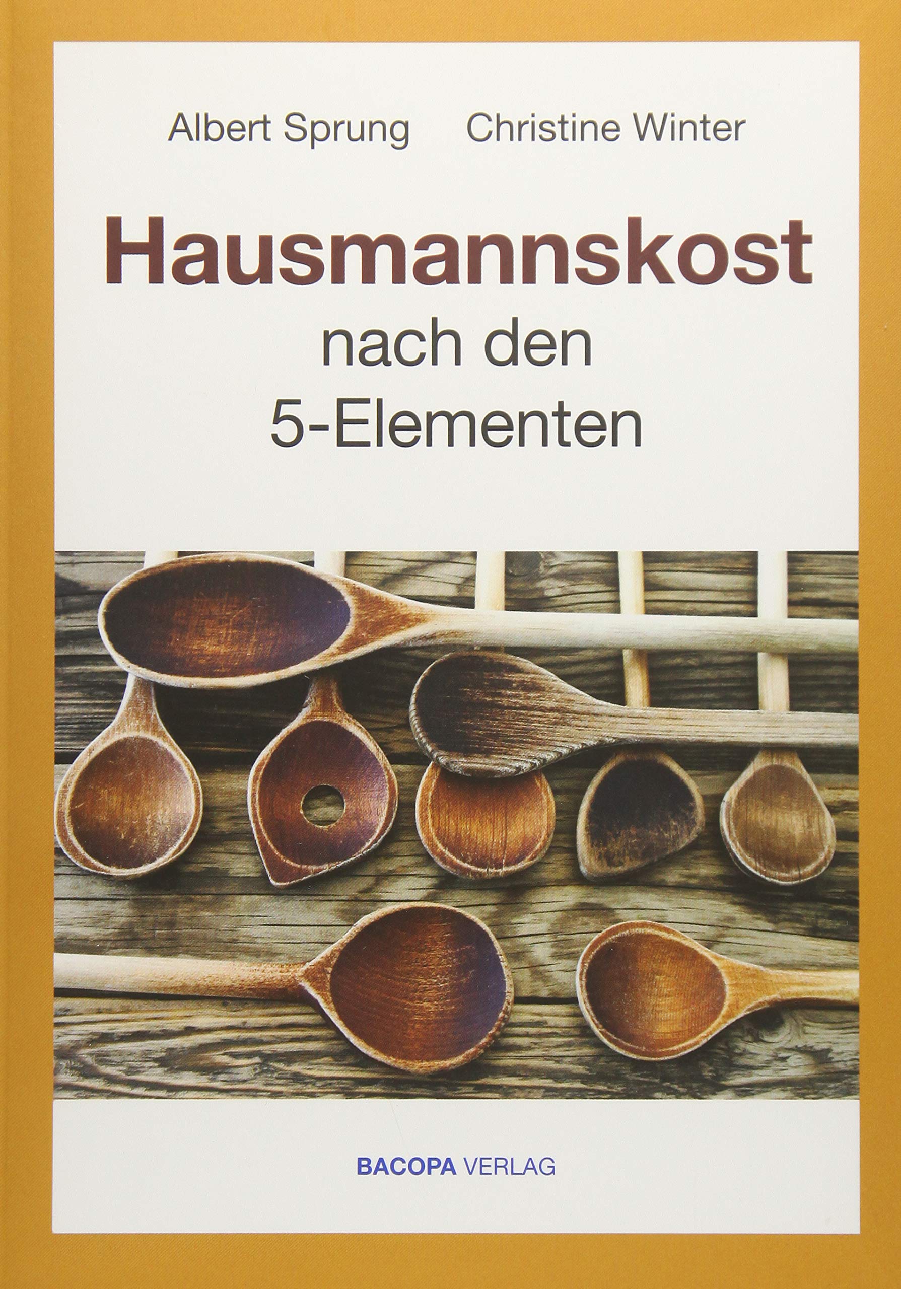 Hausmannskost nach den 5 Elementen Leisure, Home & Garden Books
