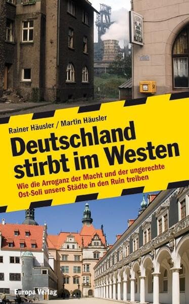 Deutschland stirbt im Westen Politics & History