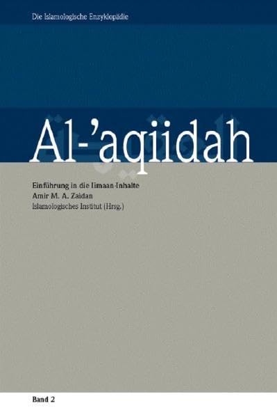 Al-'aqiidah: Einführung in die Iimaan-Inhalte Religion & Esotericism