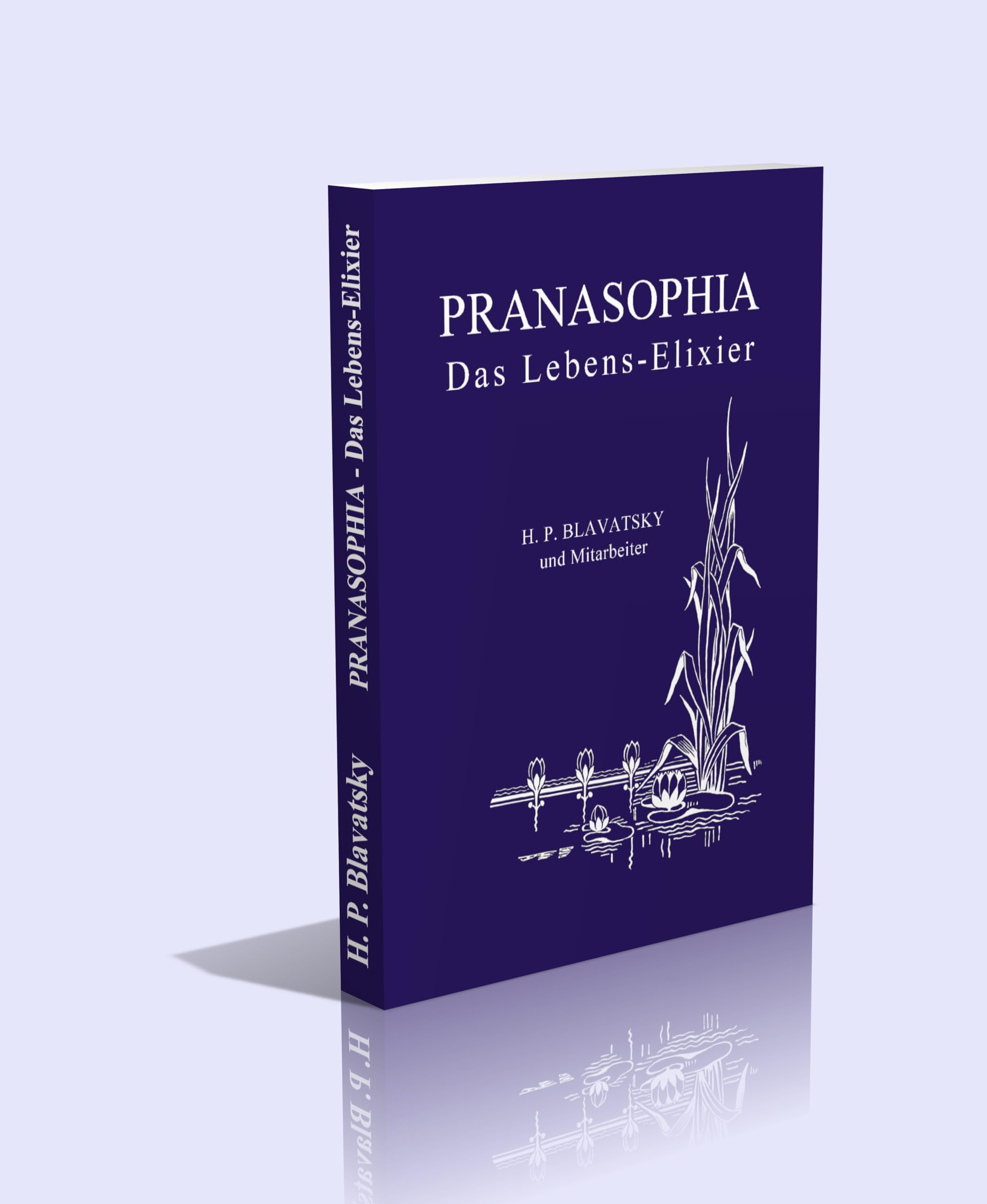 PRANASOPHIA. Das Lebens-Elixier Religion & Esotericism