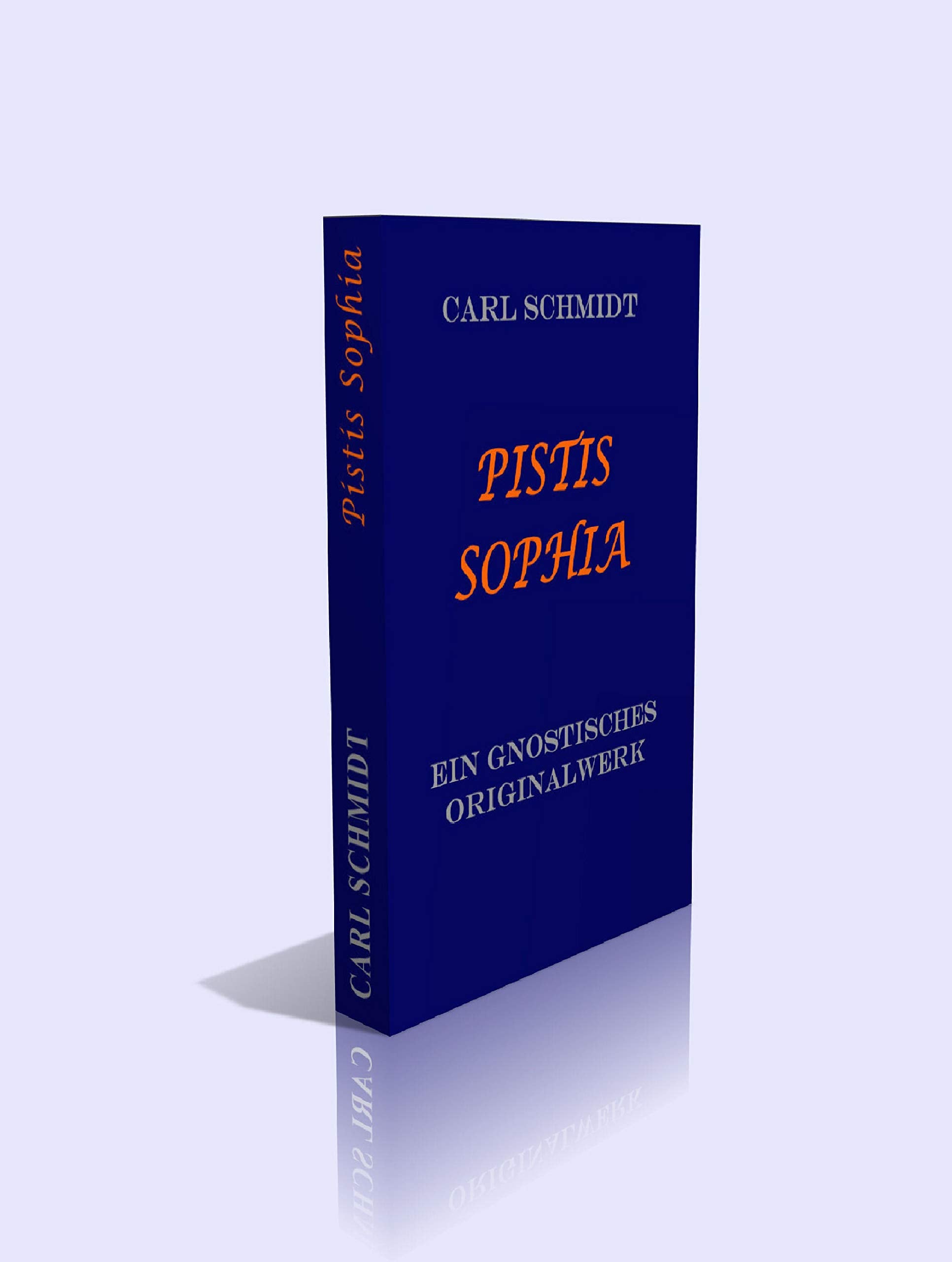 PISTIS SOPHIA.: Ein gnostisches Originalwerk des dritten Jahrhunderts aus dem Koptischen übersetzt. Religion & Esotericism