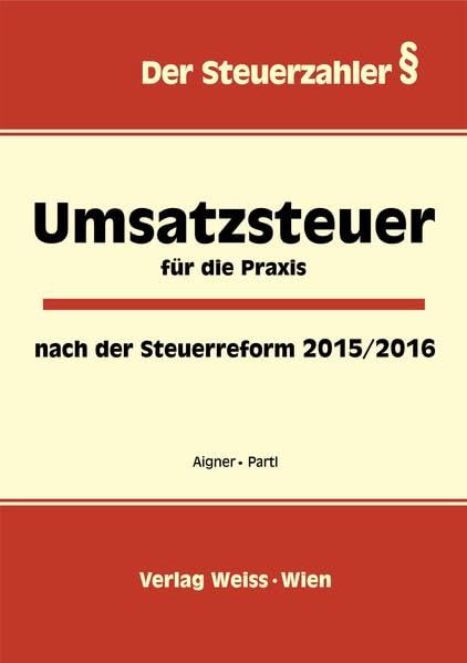 Umsatzsteuer für die Praxis: nach der Steuerreform 2015/2016 Law