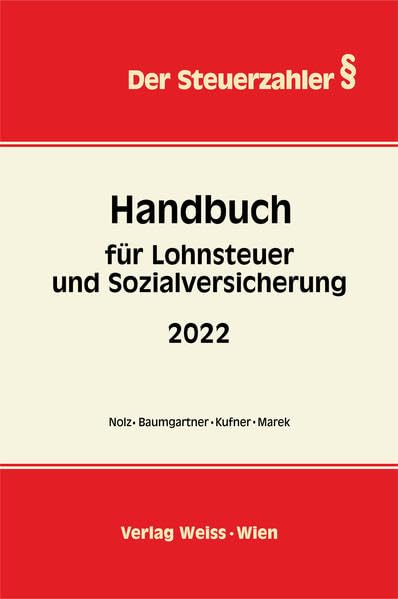 Handbuch für Lohnsteuer und Sozialversicherung 2022 (Der Steuerzahler) Law