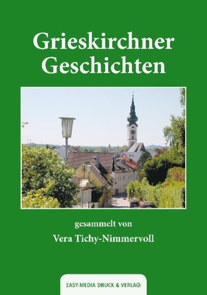 Grieskirchner Geschichten book