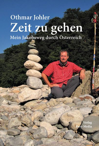 Zeit zu gehen: Mein Jakobsweg durch Österreich Contemporary literature