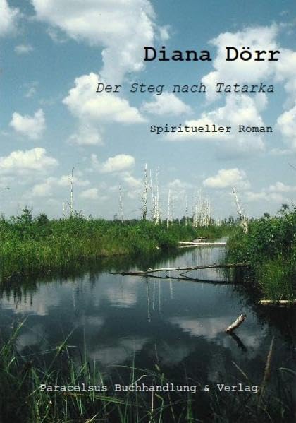 Der Steg nach Tatarka: Spiritueller Roman Religion & Esotericism