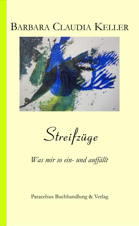 Streifzüge: Was mir so ein- und auffällt Contemporary literature