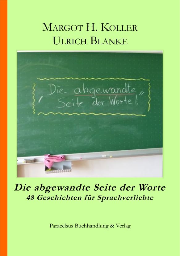 Die abgewandte Seite der Worte: 48 Geschichten für Sprachverliebte Books