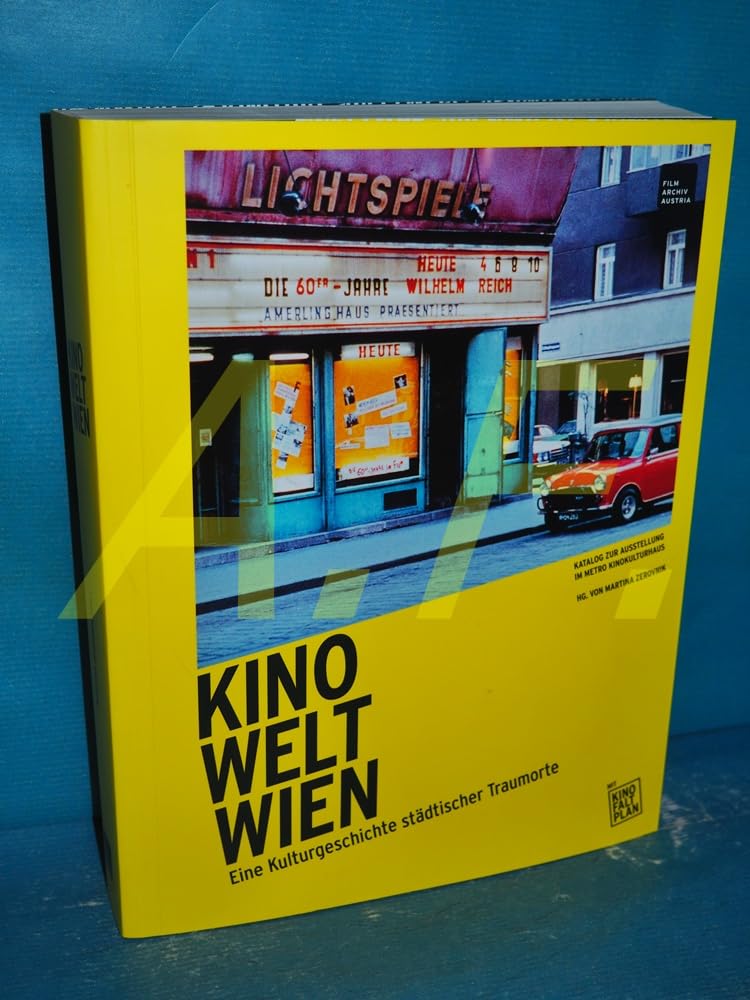 KINO WELT WIEN: EINE KULTURGESCHICHTE STÄDTISCHER TRAUMORTE book