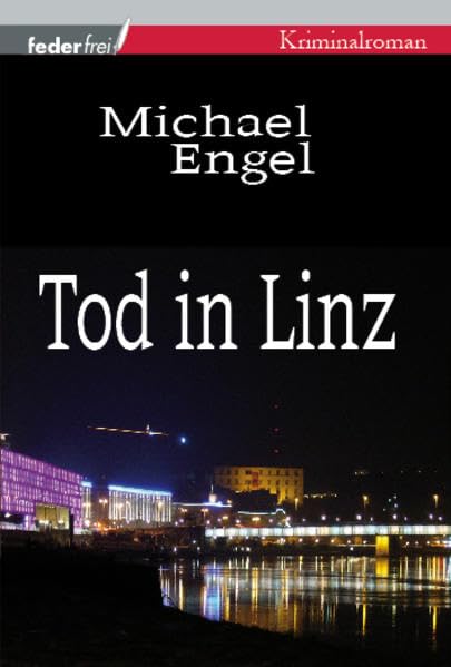 Tod in Linz - Mord in der Kulturhauptstadt Contemporary literature