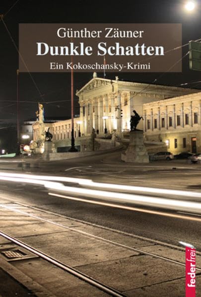 Dunkle Schatten: Ein Kokoschansky-Krimi Contemporary literature