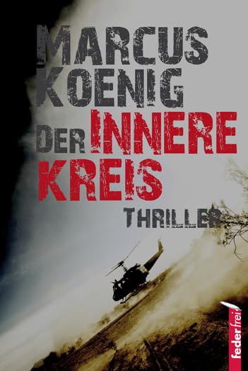 Der innere Kreis: Die Bin-Laden-Auferstehung. Thriller Contemporary literature