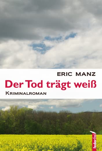 Der Tod trägt weiß: Kriminalroman Contemporary literature