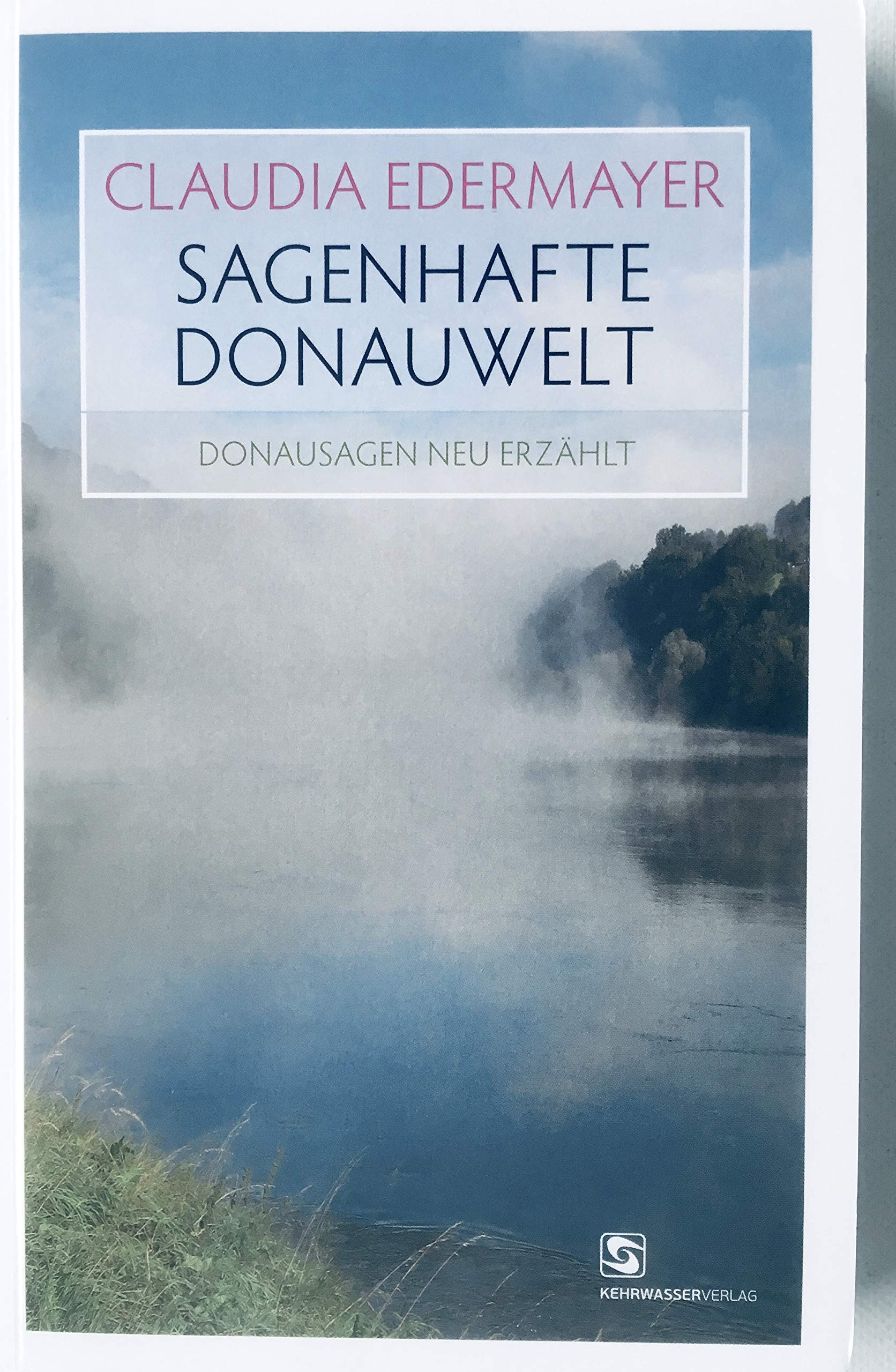 Sagenhafte Donauwelt Contemporary literature