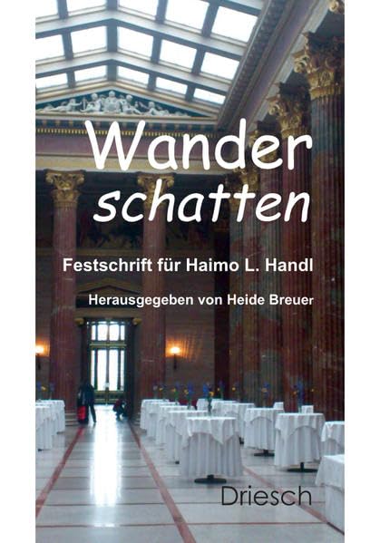 Wanderschatten: Festschrift für Haimo L. Handl Contemporary literature