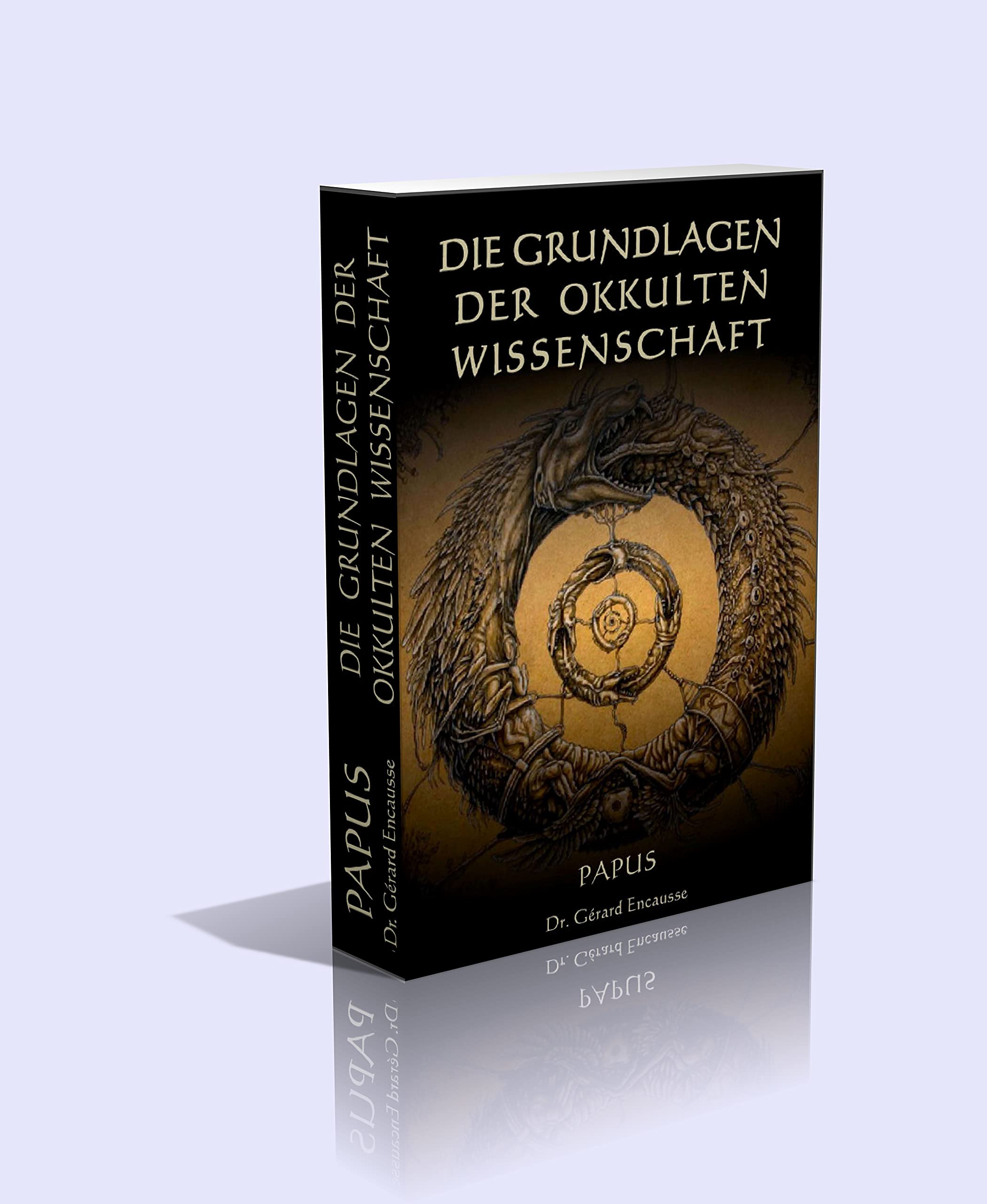 DIE GRUNDLAGEN DER OKKULTEN WISSENSCHAFT Religion & Esotericism