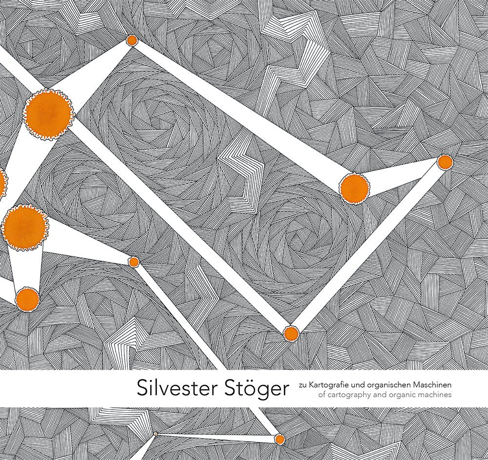 Silvester Stöger - zu Kartografie und organischen Maschinen Geology & Geography