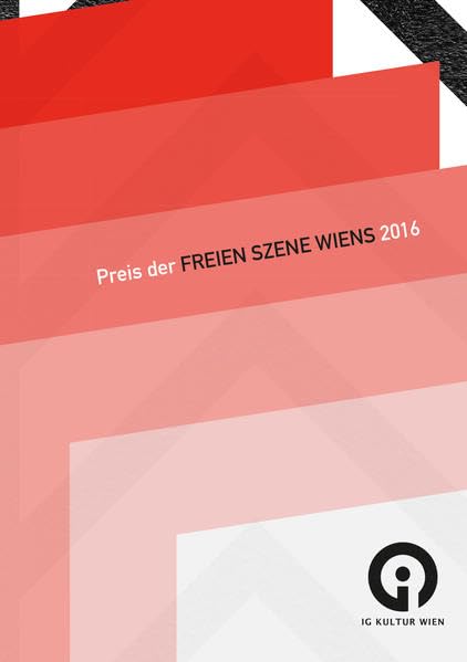 Der Preis der freien Szene Wiens 2016 Film, Art & Culture