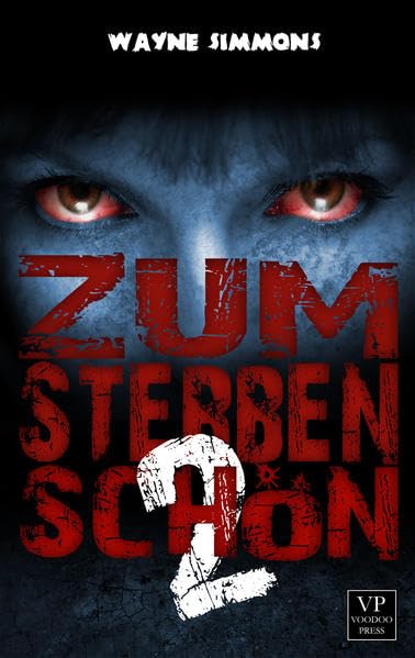 Zum Sterben schön: Band 2 von 2: Zombie-Roman Horror & Mystery