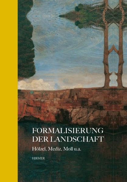 Formalisierung der Landschaft. Hölzel, Mediz, Moll u.a. Film, Art & Culture