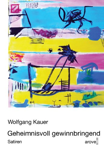 Geheimnisvoll gewinnbringend: Satiren Contemporary literature